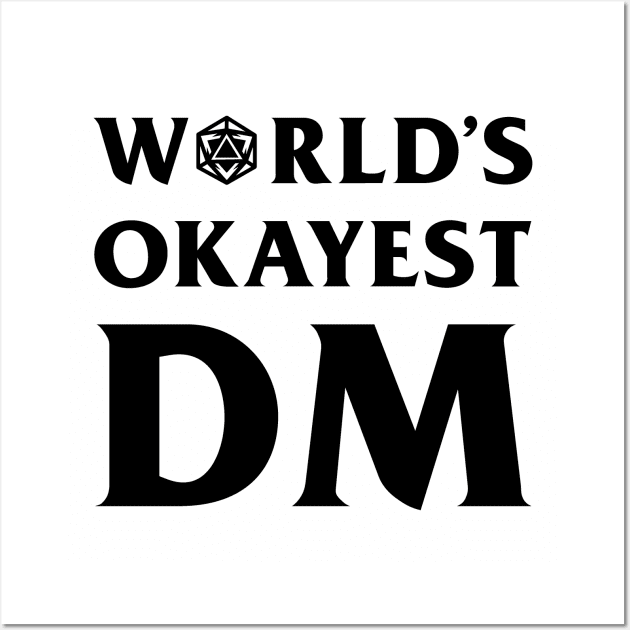 DnD Design World's Okayest DM Wall Art by OfficialTeeDreams